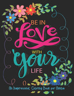 Book cover for An Inspirational Coloring Book For Adults: A Motivational Adult Coloring Book with Inspiring Quotes and Positive Affirmations, Positive Affirmations a