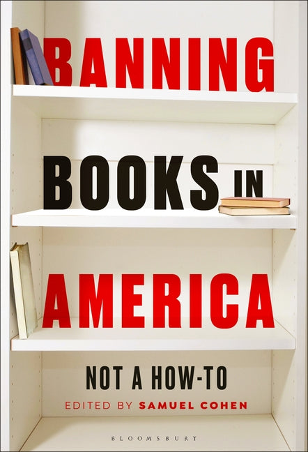 Book cover for Banning Books in America: Not a How-To