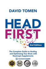 Book cover for Head First: The Complete Guide to Healing and Optimizing Your Brain with Nootropic Supplements - 2nd Edition