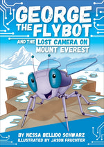 Book cover for George the Flybot and the Lost Camera on Mount Everest