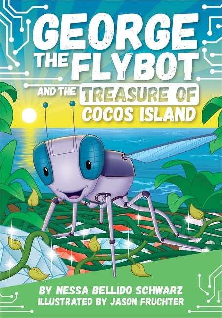 Book cover for George the Flybot and the Treasure of Cocos Island
