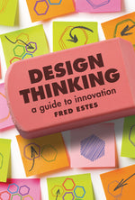 Book cover for Design Thinking: A Guide to Innovation
