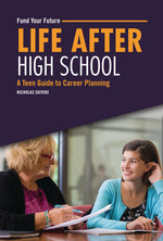 Book cover for Life After High School: A Teen Guide to Career Planning