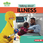 Book cover for Talking about Illness: A Sesame Street (R) Resource