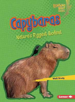 Book cover for Capybaras: Nature's Biggest Rodent
