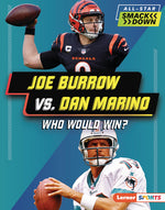Book cover for Joe Burrow vs. Dan Marino: Who Would Win?