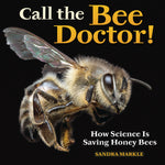 Book cover for Call the Bee Doctor!: How Science Is Saving Honey Bees