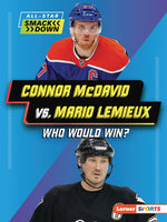 Book cover for Connor McDavid vs. Mario LeMieux: Who Would Win?