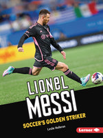 Book cover for Lionel Messi: Soccer's Golden Striker