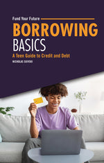 Book cover for Borrowing Basics: A Teen Guide to Credit and Debt