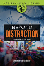Book cover for Beyond Distraction: Understanding ADHD