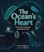 Book cover for Ocean's Heart: The Tiny Creatures Essential to Life