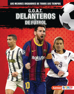 Book cover for G.O.A.T. Delanteros de Fútbol (G.O.A.T. Soccer Strikers)