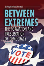 Book cover for Between Extremes: The Formation and Preservation of Democracy