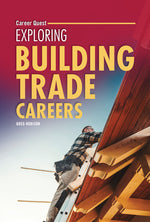 Book cover for Exploring Building Trade Careers