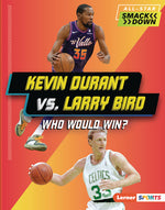 Book cover for Kevin Durant vs. Larry Bird: Who Would Win?