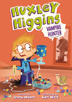 Book cover for Huxley Higgins, Vampire Hunter