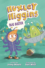 Book cover for Huxley Higgins, Bug Buster