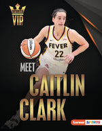 Book cover for Meet Caitlin Clark: Basketball Superstar
