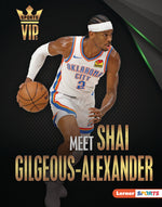 Book cover for Meet Shai Gilgeous-Alexander: Oklahoma City Thunder Superstar