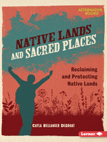 Book cover for Native Lands and Sacred Places: Reclaiming and Protecting Native Lands