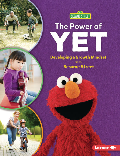 Book cover for Power of Yet: Developing a Growth Mindset with Sesame Street (R)