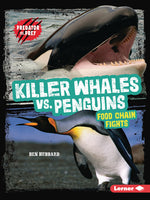 Book cover for Killer Whales vs. Penguins: Food Chain Fights