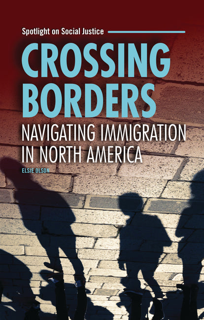Book cover for Crossing Borders: Navigating Immigration in North America