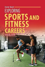 Book cover for Exploring Sports and Fitness Careers