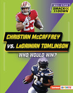 Book cover for Christian McCaffrey vs. Ladainian Tomlinson: Who Would Win?