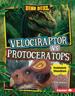 Book cover for Velociraptor vs. Protoceratops: Prehistoric Showdown