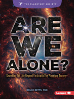 Book cover for Are We Alone?: Searching for Life Beyond Earth with the Planetary Society (R)