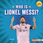 Book cover for Who Is Lionel Messi?: Soccer Superstar