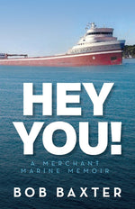 Book cover for Hey You!: A Merchant Marine Memoir