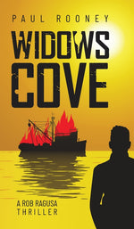 Book cover for Widows Cove: A Rob Ragusa Thriller