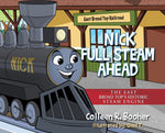 Book cover for Nick Full Steam Ahead: The East Broad Top's Historic Steam Engine