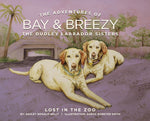 Book cover for Adventures of Bay & Breezy: Lost in the Zoo