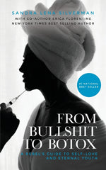 Book cover for From Bullshit to Botox: A Rebel's Guide to Self-Love and Eternal Youth