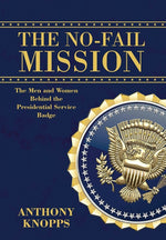 Book cover for No-Fail Mission: The men and women behind the Presidential Service Badge