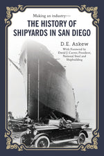 Book cover for History of Shipyards in San Diego