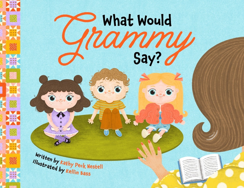 Book cover for What Would Grammy Say?