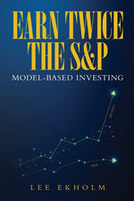 Book cover for Earn Twice the S&P: Model-based Investing