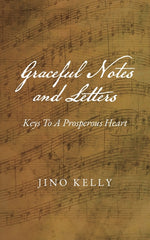 Book cover for Graceful Notes and Letters: Keys to a Prosperous Heart
