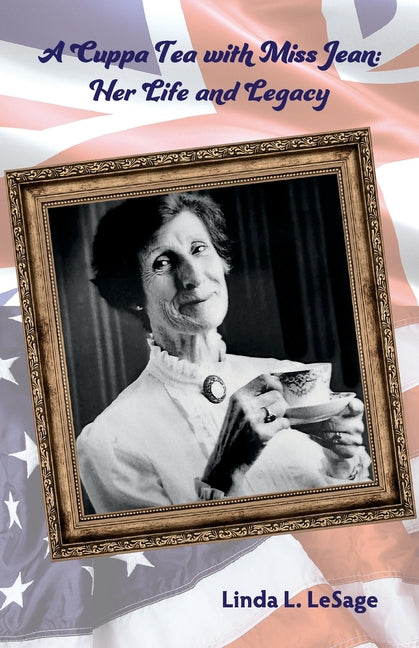 Book cover for Cuppa Tea with Miss Jean: Her Life and Legacy