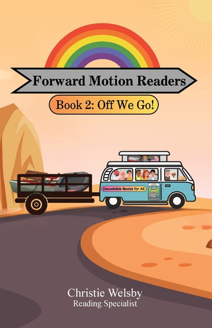 Book cover for Forward Motion Readers: Book 2: Off We Go!