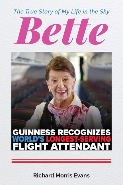 Book cover for Bette: The True Story of My Life in the Sky