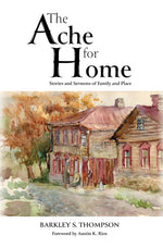 Book cover for Ache for Home: Stories and Sermons of Family and Place