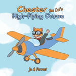 Book cover for Chester the Cat's High-Flying Dream