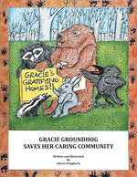 Book cover for Gracie Groundhog Saves Her Caring Community
