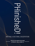 Book cover for PHinisheD!: Writing a Doctoral Dissertation